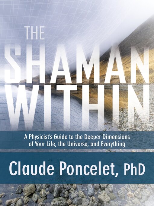 Title details for The Shaman Within by Claude Poncelet, Ph.D. - Wait list